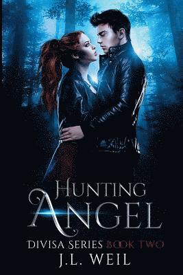 J. L. Weil - Hunting Angel: A Divisa Novel, Book 2, Häftad