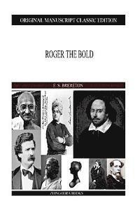 F. S. Brereton - Roger The Bold, Häftad. Tillgänglighet: Lägg i varukorg