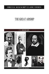F. S. Brereton - The Great Airship, Häftad. Tillgänglighet: Lägg i varukorg