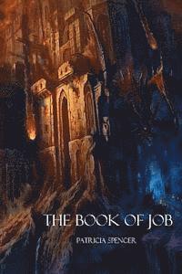 Patricia M. Spencer - The Book of Job, Häftad. Tillgänglighet: Lägg i varukorg