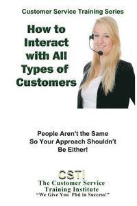Customer Service Training Institute - How to Interact with Any Kind of Customer: Learn to Diversify Your Approach to Customer Service, Häftad. Tillgänglighet: Lägg i varukorg