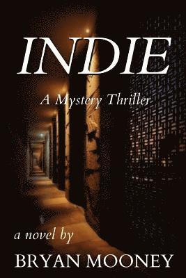 Bryan Mooney - Indie: A Mystery Thriller, Häftad. Tillgänglighet: Lägg i varukorg