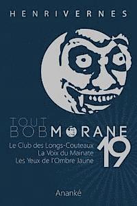 Les Editions Ananke - Tout Bob Morane/19, Häftad. Tillgänglighet: Lägg i varukorg