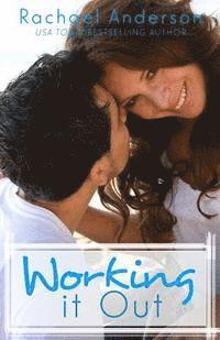 Rachael Anderson - Working It Out: A Romantic Comedy, Häftad