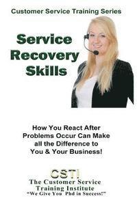 Customer Service Training Institute - Service Recovery Skills, Häftad. Tillgänglighet: Lägg i varukorg