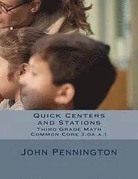 John Pennington - Quick Centers and Stations: Third Grade Common Core Math 3.oa.a.1, Häftad. Tillgänglighet: Lägg i varukorg
