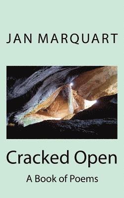 Jan Marquart - Cracked Open: A Book of Poems, Häftad. Tillgänglighet: Lägg i varukorg