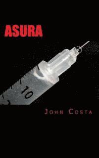 John Costa - Asura, Häftad. Tillgänglighet: Lägg i varukorg