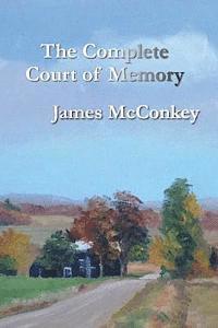 James McConkey - The Complete Court of Memory, Häftad. Tillgänglighet: Lägg i varukorg