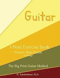 M. Schottenbauer - 3-Note Exercise Book: Electric Bass Guitar, Häftad. Tillgänglighet: Lägg i varukorg