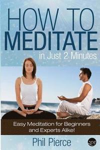 How to Meditate in Just 2 Minutes: Easy Meditation for Beginners and Experts Alike! (Relaxation, Mindfulness & ASMR)
