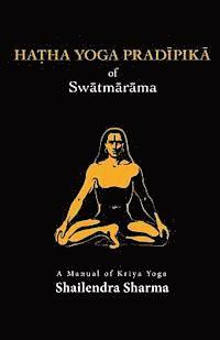 Shailendra Sharma - Hatha Yoga Pradipika, Häftad. Tillgänglighet: Lägg i varukorg