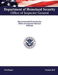 Department of Homeland Security - Recommended Practices for Office of Inspector General Hotlines, Häftad. Tillgänglighet: Lägg i varukorg