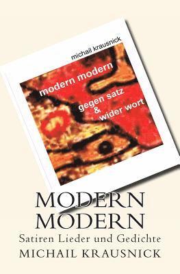 Michail Krausnick - Modern Modern: GegenSatz und WiderWort / Satiren, Lieder und Gedichte, Häftad. Tillgänglighet: Lägg i varukorg