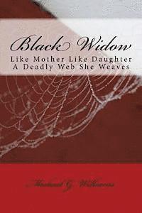 Michael G. Williams - Black Widow: Like Mother Like Daughter A Deadly Web She Weaves, Häftad. Tillgänglighet: Lägg i varukorg