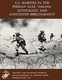 Charles D. Melson - U.S. Marine In the Persian Gulf, 1990-1991: Anthology and Annotated Bibliography, Häftad. Tillgänglighet: Lägg i varukorg