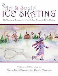 Dorothy Thompson - The Art and Soul of Ice Skating - LARGE PRINT EDITION, Häftad