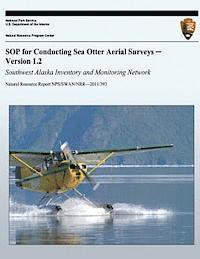 James L. Bodkin - SOP for Conducting Sea Otter Aerial Surveys - Version 1.2: Southwest Alaska Inventory and Monitoring Network, Häftad. Tillgänglighet: Lägg i varukorg