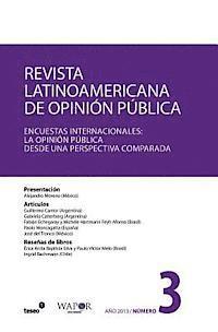 Guillermo Cantor, María Braun - Revista Latinoamericana de Opinión Pública N°3: Encuestas Internacionales: la opinión pública desde una perspectiva comparada, Häftad. Tillgänglighet: Lägg i varukorg