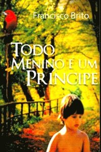 Todo menino � um principe