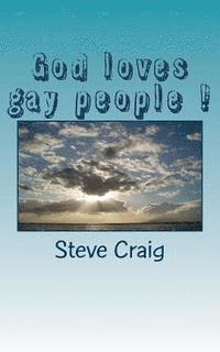 Steve Craig - God loves gay people !: God loves you just the way you are, Häftad. Tillgänglighet: Lägg i varukorg