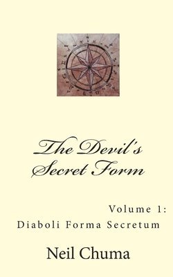 Neil Chuma - Devil's Secret Form, Häftad