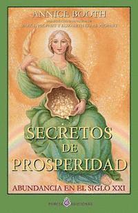 Annice Booth - Secretos de prosperidad: Abundancia en el siglo XXI, Häftad. Tillgänglighet: Lägg i varukorg