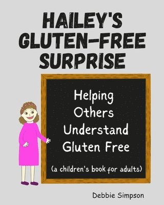 Debbie Simpson - Hailey's Gluten Free Surprise, Häftad
