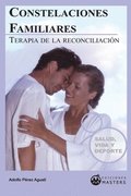 Constelaciones familiares: Terapia de la reconciliacin