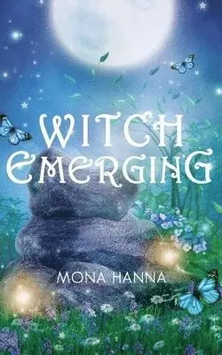 Mona Hanna - Witch Emerging (High Witch Book 2), Häftad. Tillgänglighet: Tillfälligt slut