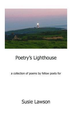 Don Carroll, Robert Cumming - Poetry's Lighthouse: For Susie Lawson, Häftad. Tillgänglighet: Lägg i varukorg