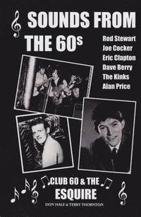 Sounds from the 60s - Club 60 & The Esquire