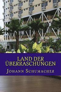 Land der Ueberraschungen: Roman