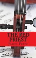 The Red Priest: The Life of Antonio Vivaldi