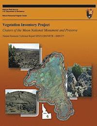 Vegetation Inventory Project: Craters of the Moon National Monument and Preserve