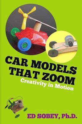 Ed Sobey - Car models that zoom: Creativity in motion, Häftad. Tillgänglighet: Lägg i varukorg