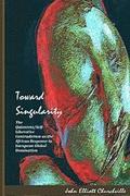 Toward Singularity: The Quiescent/Self-Liberative Contradiction as the African Response to European Global Domination