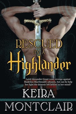 Keira Montclair - Rescued by a Highlander, Häftad. Tillgänglighet: Lägg i varukorg