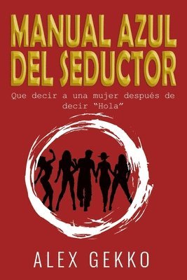 Alex Gekko - Manual Azul del Seductor, Häftad
