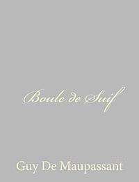 Guy de Maupassant - Boule de Suif, Häftad