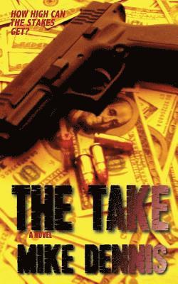 Mike Dennis - The Take, Häftad