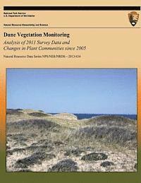 Stephen M. Smith - Dune Vegetation Monitoring: Analysis of 2011 Survey Data and Changes in Plant Communities since 2005, Häftad