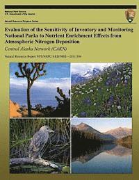 Evaluation of the Sensitivity of Inventory and Monitoring National Parks to Nutrient Enrichment Effects from Atmospheric Nitrogen Deposition