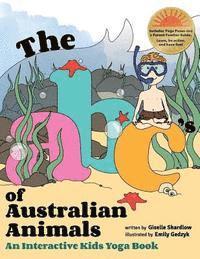 Giselle Shardlow - The ABC's of Australian Animals: An Interactive Kids Yoga Book, Häftad. Tillgänglighet: Lägg i varukorg