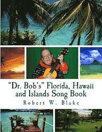 Robert W. Blake - "Dr. Bob's" Florida, Hawaii and Islands Song Book, Häftad. Tillgänglighet: Lägg i varukorg