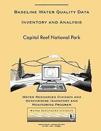 Capitol Reef National Park: Baseline Water Quality Data Inventory and Analysis