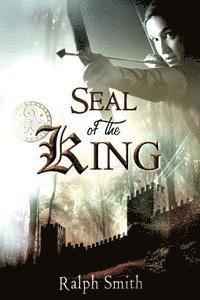 Ralph Smith - Seal of the King, Häftad