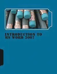 University of Cape Town, Textbook Equity - Introduction to MS WORD 2007: An Open Textbook (CC-BY) by the Centre for Educational Technology, Häftad. Tillgänglighet: Lägg i varukorg