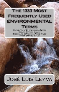 Translapro Translator and Inter Network, Jose Luis Leyva - The 1333 Most Frequently Used Environmental Terms: English-Spanish-English Dictionary of Environmental Terms - Diccionario de Términos Ambientales - I, Häftad. Tillgänglighet: Lägg i varukorg