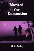 Marked for Damnation (Protectors of the Light series, Book 1)